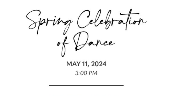 Spring Celebration of Dance Recital – 3pm Program
